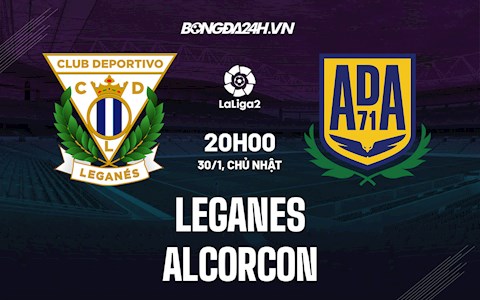 Nhận định Leganes vs Alcorcon 20h00 ngày 30/1 (Hạng 2 Tây Ban Nha 2021/22)