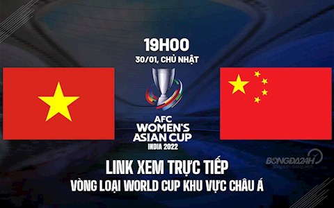 VTV6 trực tiếp bóng đá Nữ Việt Nam vs Trung Quốc tứ kết Asian Cup 2022