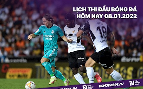 Lịch thi đấu bóng đá hôm nay 8/1: Real Madrid vs Valencia