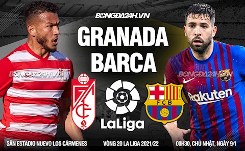 Nhận định Granada vs Barca (0h30 ngày 9/1): Chạm vào top 4