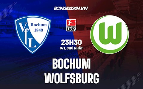 Nhận định,  Bochum vs Wolfsburg 23h30 ngày 9/1 (Bundesliga 2021/22)