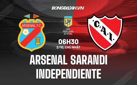 Nhận định Arsenal Sarandi vs Independiente 6h30 ngày 2/10 (VĐQG Argentina 2022)