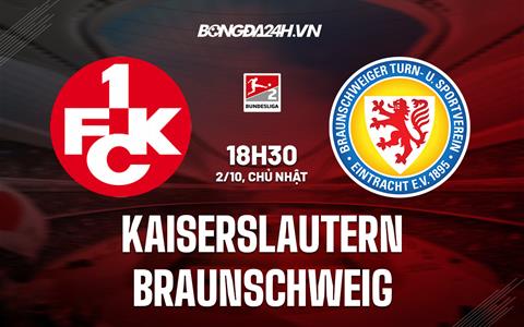 Nhận định Kaiserslautern vs Braunschweig 18h30 ngày 2/10 (Hạng 2 Đức 2022/23)