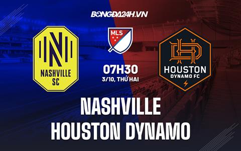 Nhận định Nashville vs Houston Dynamo 7h30 ngày 3/10 (Nhà nghề Mỹ 2022)