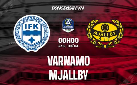 Nhận định, dự đoán Varnamo vs Mjallby 00h00 ngày 4/10 (VĐQG Thụy Điển 2022)