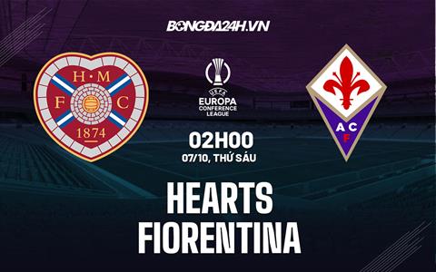 Nhận định, soi kèo Hearts vs Fiorentina 2h00 ngày 7/10 (Europa Conference League 2022/23)