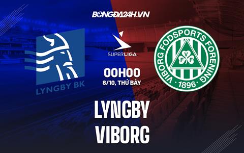 Nhận định Lyngby vs Viborg 0h00 ngày 8/10 (VĐQG Đan Mạch 2022/23)