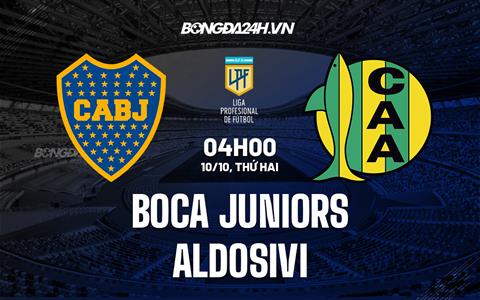 Nhận định Boca Juniors vs Aldosivi 4h00 ngày 10/10 (VĐQG Argentina 2022/23)