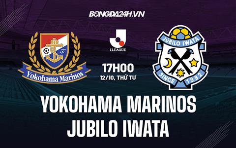 Nhận định Yokohama Marinos vs Jubilo Iwata 17h00 ngày 12/10 (VĐQG Nhật Bản 2022)