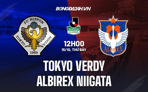 Nhận định Tokyo Verdy vs Albirex Niigata 12h00 ngày 15/10 (Hạng 2 Nhật Bản 2022)
