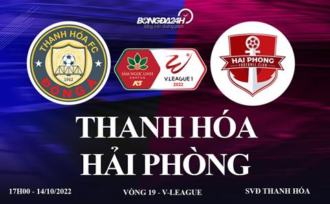 Link xem Thanh Hóa vs Hải Phòng trực tiếp VTV5 V-League 2022