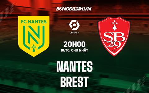 Nhận định,  Nantes vs Brest 20h00 ngày 16/10 (VĐQG Pháp 2022/23)