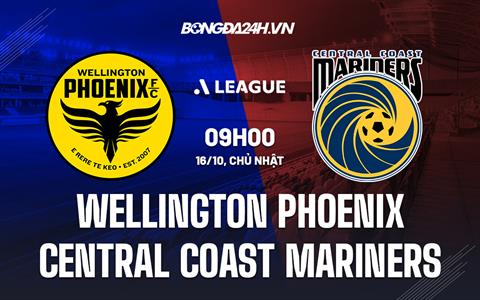 Nhận định Wellington Phoenix vs Central Coast Mariners 9h00 ngày 16/10 (VĐQG Australia 2022/23)