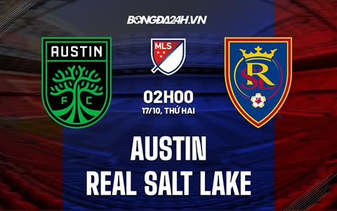 Nhận định, dự đoán Austin vs Real Salt Lake 2h00 ngày 17/10 (Nhà nghề Mỹ 2022)
