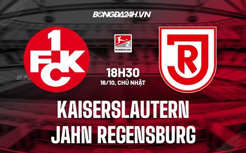 Nhận định Kaiserslautern vs Jahn Regensburg 18h30 ngày 16/10 (Hạng 2 Đức 2022/23)