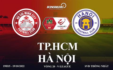 Trực tiếp bóng đá Việt Nam: TPHCM vs Hà Nội hôm nay 19/10 link xem VTV5