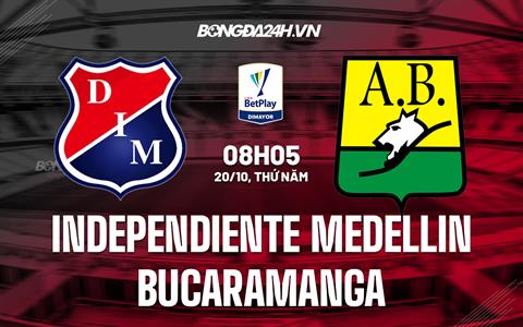 Nhận định Independiente Medellin vs Bucaramanga 8h05 ngày 20/10 (VĐQG Colombia 2022)