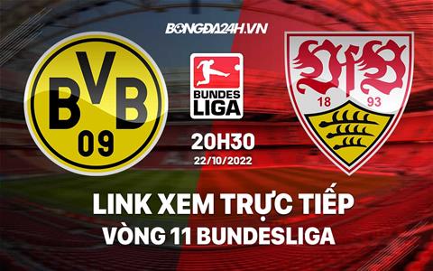 Link xem trực tiếp Dortmund vs Stuttgart 20h30 ngày 22/10 (Bundesliga 2022/23)