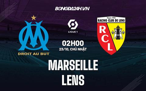 Nhận định,  Marseille vs Lens 2h00 ngày 23/10 (Ligue 1 2022/23)