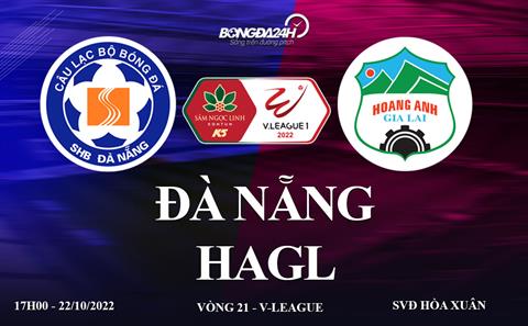 Link xem Đà Nẵng vs HAGL trực tiếp V-League 2022 ở đâu ?