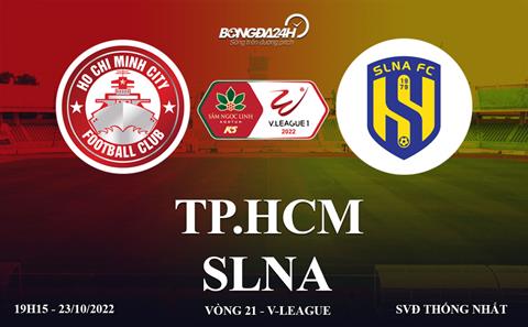 Link xem TP HCM vs SLNA trực tiếp V-League 2022 ở đâu ?