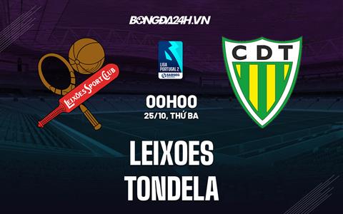 Nhận định, dự đoán Leixoes vs Tondela 0h00 ngày 25/10 (Hạng 2 Bồ Đào Nha 2022/23)