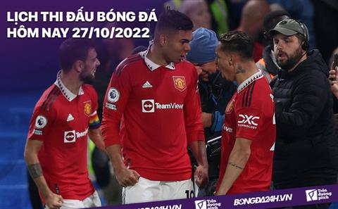 Lịch thi đấu bóng đá hôm nay 27/10: PSV vs Arsenal; MU vs Sheriff