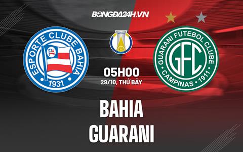 Nhận định, dự đoán Bahia vs Guarani 5h00 ngày 29/10 (Hạng 2 Brazil 2022)