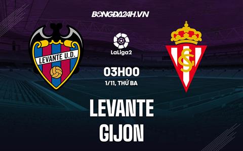 Nhận định, dự đoán Levante vs Gijon 3h00 ngày 1/11 (Hạng 2 Tây Ban Nha 2022/23)