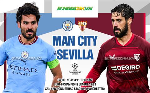 Nhận định Man City vs Sevilla (03h00 ngày 3/11): Cơ hội cho kép phụ
