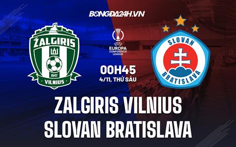 Nhận định Zalgiris Vilnius vs Slovan Bratislava 0h45 ngày 4/11 (Europa Conference League 2022/23)