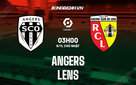 Nhận định bóng đá Angers vs Lens 3h00 ngày 6/11 (VĐQG Pháp 2022/23)