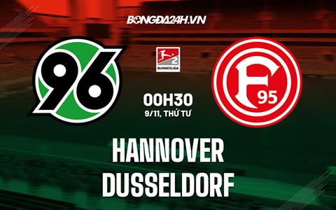 Nhận định bóng đá Hannover vs Dusseldorf 0h30 ngày 9/11 (Hạng 2 Đức 2022/23)