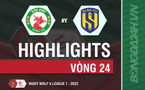 Video tổng hợp: Bình Định vs SLNA (Vòng 24 V.League 2022)