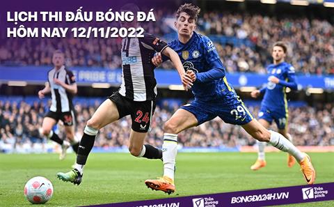 Lịch thi đấu bóng đá hôm nay 12/11: Wolves đấu Arsenal, Chelsea làm khách Newcastle