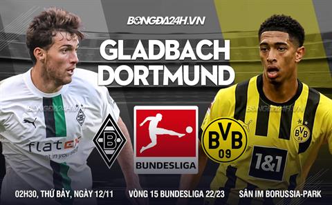 Nhận định -  Monchengladbach vs Dortmund 2h30 ngày 12/11 (Bundesliga 2022/23)