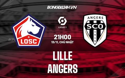 Nhận định, soi kèo Lille vs Angers 21h00 ngày 13/11 (Ligue 1 2022/23)