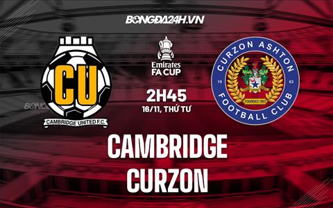 Nhận định Cambridge vs Curzon 2h45 ngày 16/11 (FA Cup 2022/23)