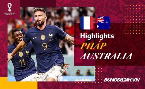 Link xem Video bóng đá Pháp vs Australia World Cup 2022: Bản lĩnh nhà ĐKVĐ