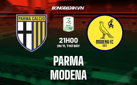 Nhận định -  Parma vs Modena 21h00 ngày 26/11 (Hạng 2 Italia 2022/23)