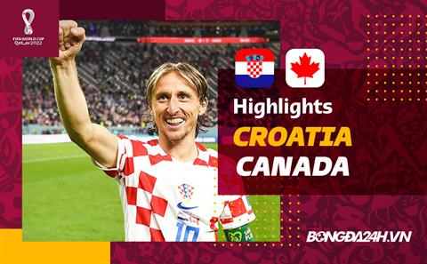 Link xem video bóng đá Croatia vs Canada World Cup 2022: Bản lĩnh Caro
