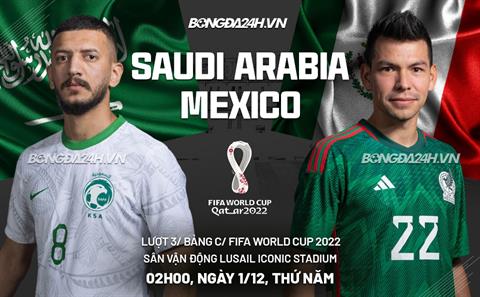 Nhận định Saudi Arabia vs Mexico (02h00 ngày 1/12): Nỗi lo tịt ngòi