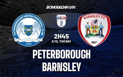 Nhận định Peterborough vs Barnsley 02h45 ngày 3/12 (Hạng 3 Anh 2022/23)