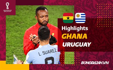 Link xem video bóng đá Ghana vs Uruguay World Cup 2022: Pen và nợ chồng thêm nợ.