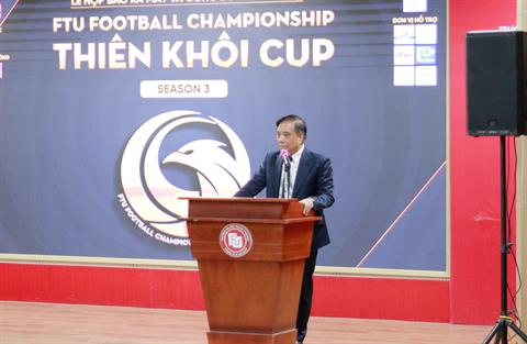 Ra mắt giải bóng đá sinh viên Trường Đại học Ngoại thương - FTU Football Championship mùa 3