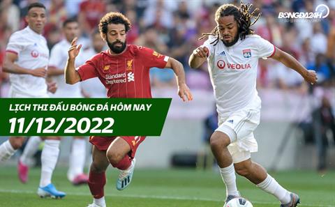 Lịch thi đấu bóng đá hôm nay 11/12: Liverpool vs Lyon; Aston Villa vs Chelsea