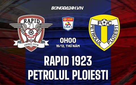 Nhận định Rapid 1923 vs Petrolul Ploiesti 0h00 ngày 15/12 (VĐQG Romania 2022/23)