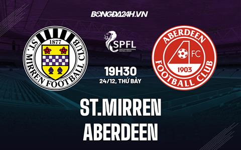 Nhận định -  St.Mirren vs Aberdeen 19h30 ngày 24/12 (VĐQG Scotland 2022/23)