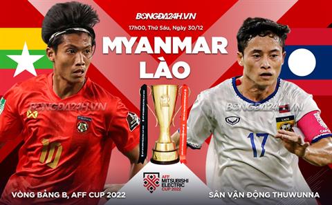 Nhận định Myanmar vs Lào (17h00 ngày 30/12): Chủ nhà chắc thắng