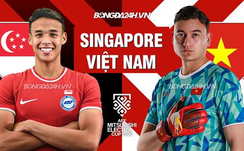 INFOGRAPHIC Việt Nam vs Singapore: Những con số đáng kỳ vọng